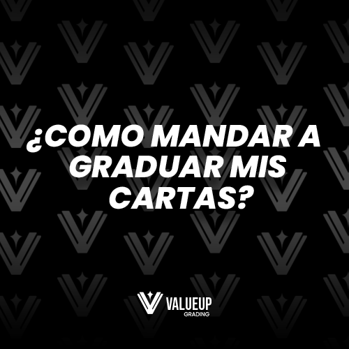 Como mandar a graduar mis cartas - ValueUp