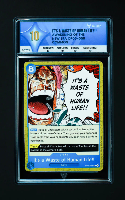 00735 IT'S A WASTE OF HUMAN LIFE!! Grading Card