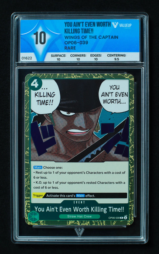 01622 YOU AIN'T EVEN WORTH KILLING TIME!! Grading Card