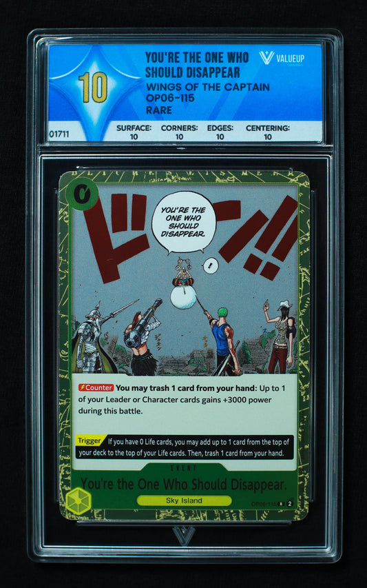 01711 YOU'RE THE ONE WHO SHOULD DISAPPEAR Grading Card
